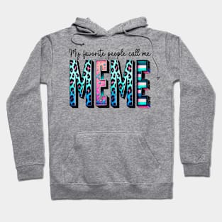 My Favorite People Call Me cool mothers day Hoodie